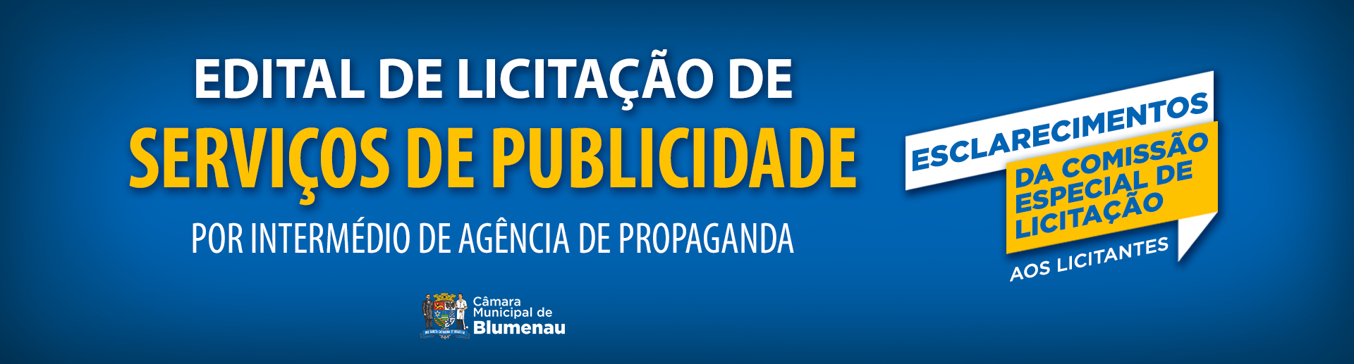 Edital de contratação de serviços de publicidade, por intermédio de agência de propaganda